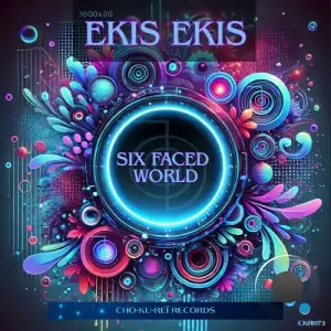 Ekis Ekis - Six Faced World (2025)