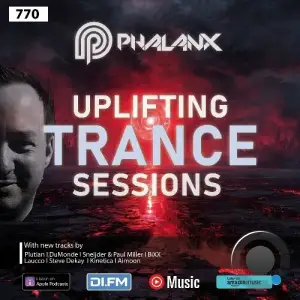 Dj Phalanx - Uplifting Trance Sessions Ep. 770 (2025-10-22)