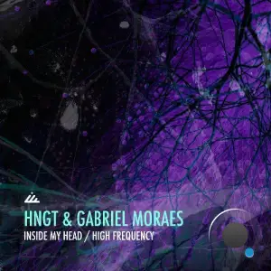 hngT & Gabriel Moraes - Inside My Head, High Frequency (2025)