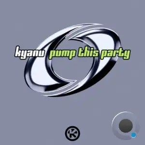KYANU - Pump This Party (2025)