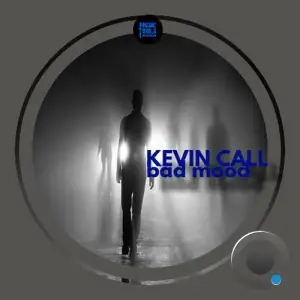 Kevin Call - Bad Mood (2025)