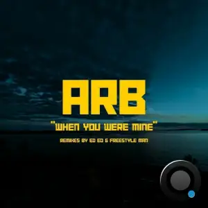 ARB - When You Were Mine (2025)