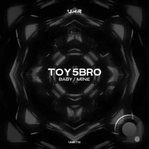 toy5bro - Baby / Mine (2025)