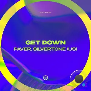 Paver & Silvertone (US) - Get Down (2025)