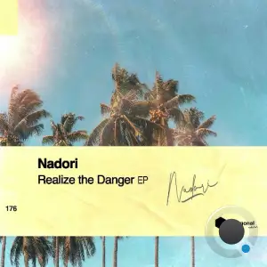 Nadori - Realize the Danger (2025)