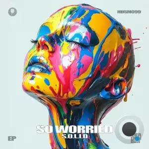 s.o.l.i.d, BNO - So Worried (2025)