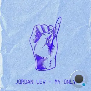 Jordan Lev - My Only (2025)