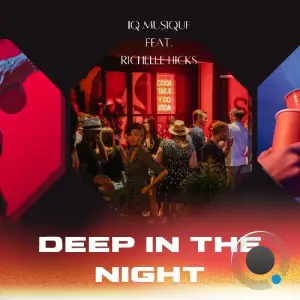 IQ Musique x Richelle Hicks - Deep In The Night (2025)