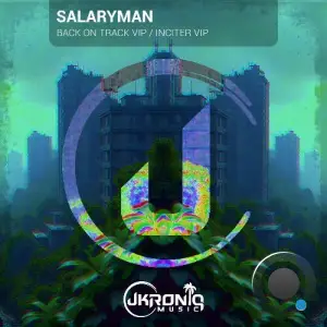 Salaryman - Back On Track VIP / Inciter VIP (2025)