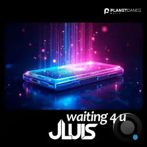 Jluis - Waiting 4 U (2025)
