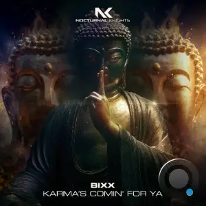 Bixx - Karma's Comin' For Ya (2025)