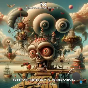 Steve Dekay & Nrgmind - Tunnel Rave (2025)