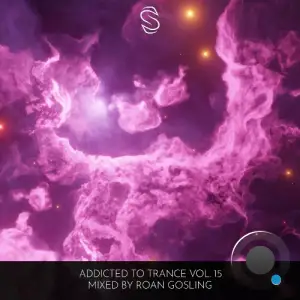 Addicted To Trance Vol. 15 (Mixed by Roan Gosling) (2025)