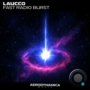 Laucco - Fast Radio Burst (2025)