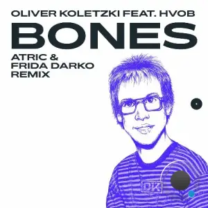 Oliver Koletzki & HVOB - Bones (Atric & Frida Darko 20yrs SVT Remix) (2025)