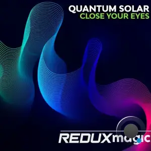 Quantum Solar - Close Your Eyes (2025)