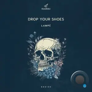 Lampe - Drop Your Shoes (2025)