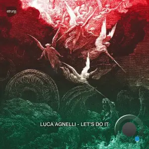 Luca Agnelli - Let's Do It (2025)