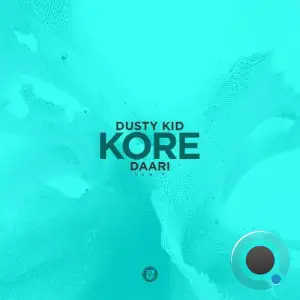 Dusty Kid - Kore (DAARI Remix) (2025)