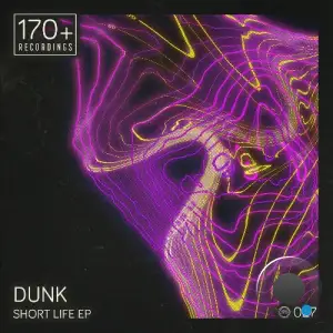 Dunk - Short Life (2025)