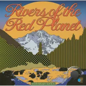 Max Graef - Rivers of the Red Planet (Anniversary Edition) (2025)