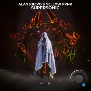 Alan Krevo & Yellow Pvnk - Supersonic (2025)