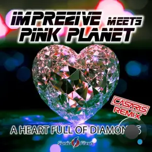 Imprezive meets Pink Planet - A Heart Full of Diamonds (Casaris Remix) (2025)
