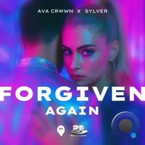 AVA CROWN x Sylver - Forgiven Again (2025)