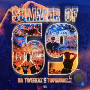 Da Tweekaz & Topmodelz - Summer Of 69 (2025)