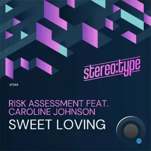 Risk Assessment ft Caroline Johnson - Sweet Loving (2025)