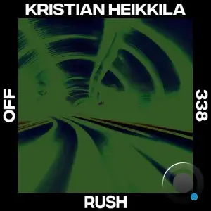 Kristian Heikkila - Rush (2025)