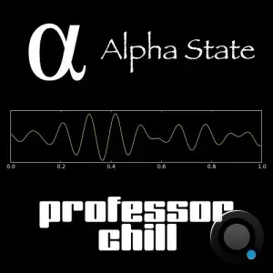 Professor Chill - Alpha State (2025)