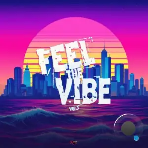 Feel the Vibe, Vol. 3 (2025)