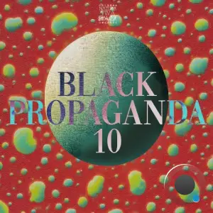 Black Propaganda 10 (2025)