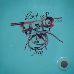Last Call - Tech, Vol.05 (2025)