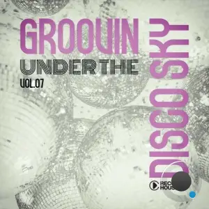Groovin Under the Disco Sky, Vol.07 (2025)
