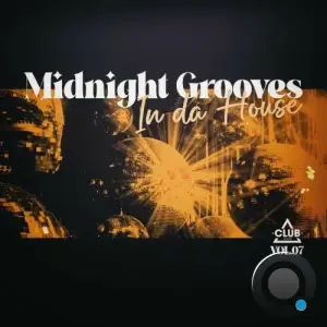Midnight Grooves in the House, Vol.07 (2025)