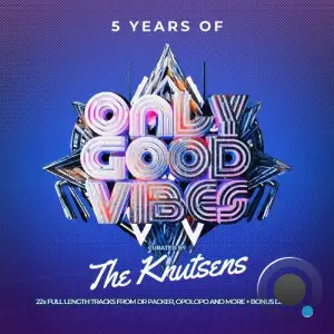 5 Years of Only Good Vibes! (2025)