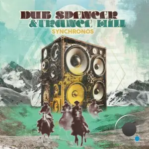Dub Spencer & Trance Hill - Synchronos (2025)