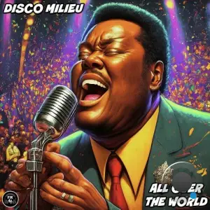 Disco Milieu - All Over The World (2025)