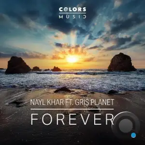 Nayl Khar Ft. Gris Planet - Forever (2025)