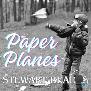 Stewart Beades - Paper Planes (2025)