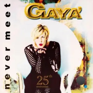 Gaya - Never Meet (25th Anniversary) (2025)
