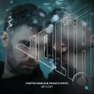 Martin Kinrus, Franco Smith - Get Lost (2025)