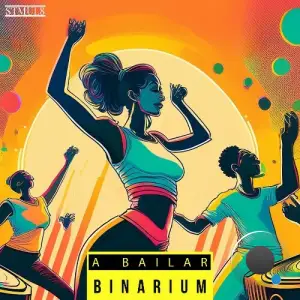 Binarium - A Bailar (2025)