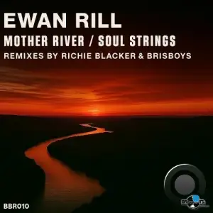 Ewan Rill - Mother River / Soul Strings (2025)