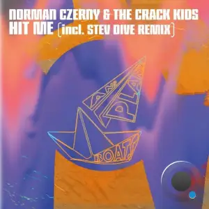 Norman Czerny & The Crack Kids - Hit Me (2025)