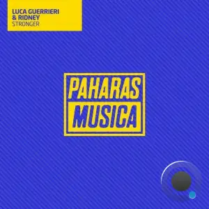 Luca Guerrieri & Ridney - Stronger (2025)