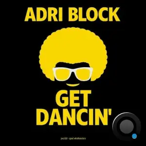 Adri Block - Get Dancin (2025)