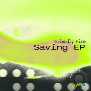 Friendly Fire (Us) - Saving Ep (2025)